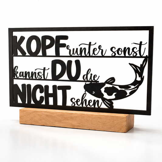 „Kopf runter, sonst kannst du die Koi nicht sehen“ – Koi Aufsteller mit Augenzwinkern